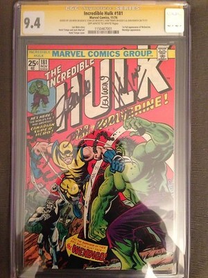 INCREDIBLE HULK 181 1ST WOLVERINE CGC 94 SS Signed LeeRomitaTrimpeWein