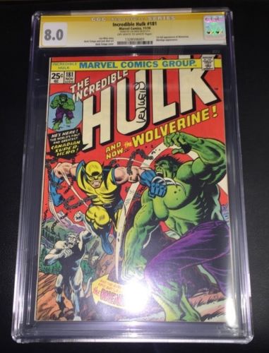 INCREDIBLE HULK 181 CGC 80 Signed LEN WEIN 1st WOLVERINE Key Bronze WOW